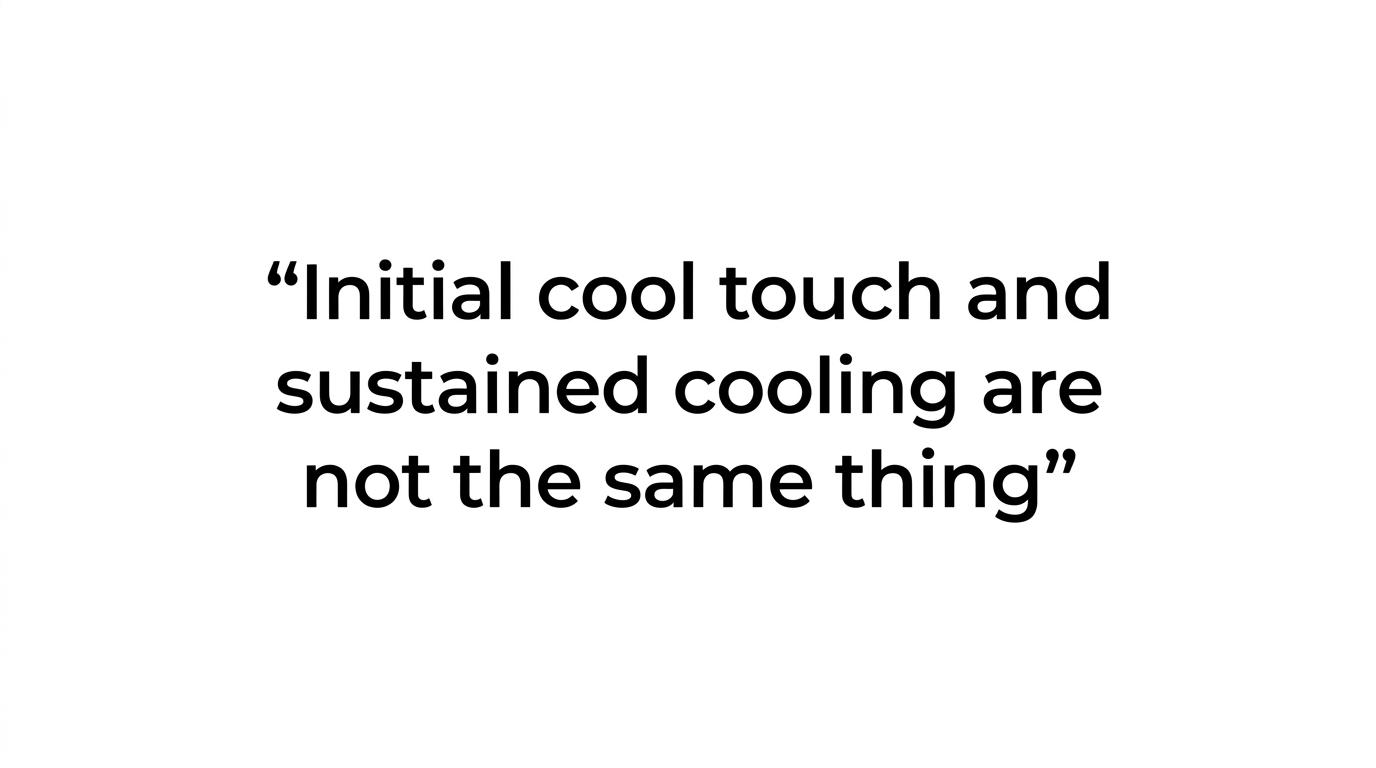 Quote card with the line: 'Initial cool touch and sustained cooling are not the same thing.'