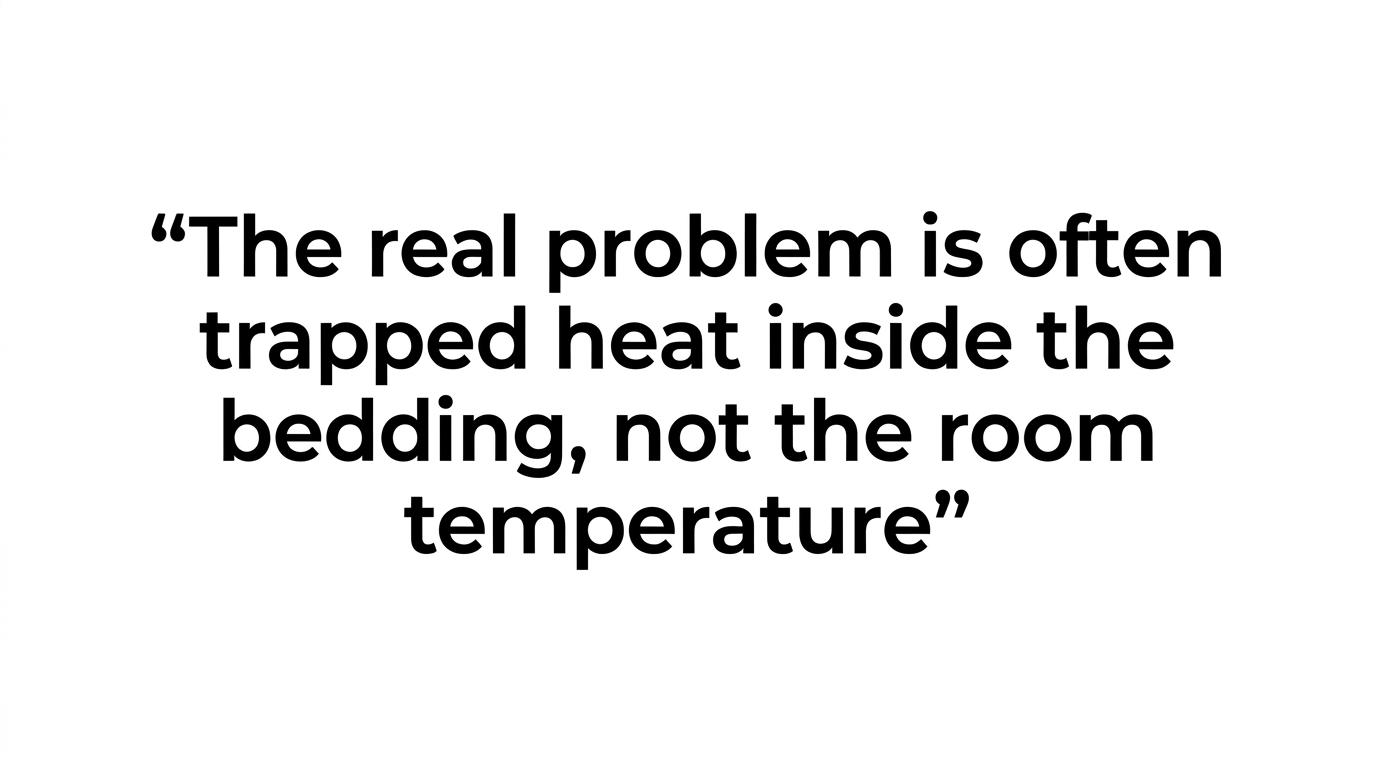 Large highlighted quote about needing better heat removal from the bed itself instead of overcooling the whole bedroom.
