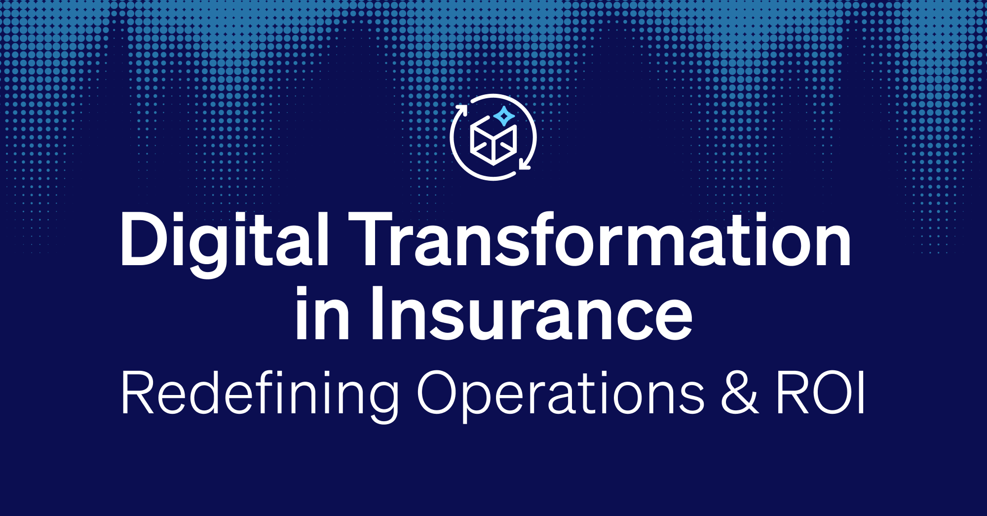 Digital Transformation in Insurance with AI and the ROI