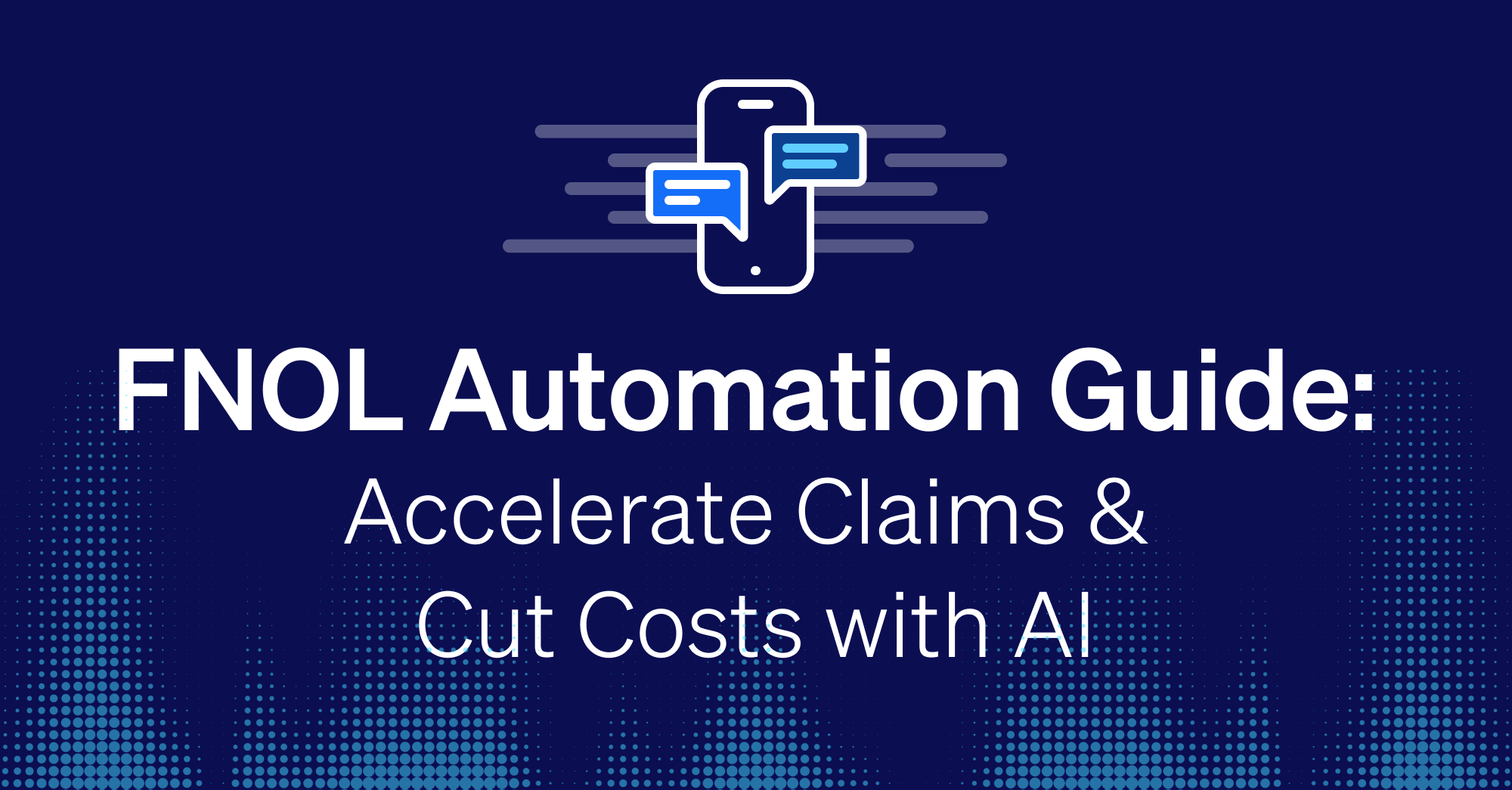 FNOL Automation Guide: Accelerate Claims & Cut Costs with AI
