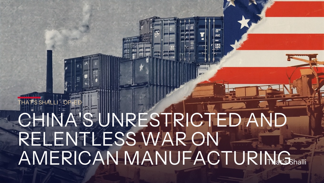China war on American manufacturing op-ed