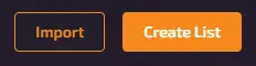 Import and Create List buttons