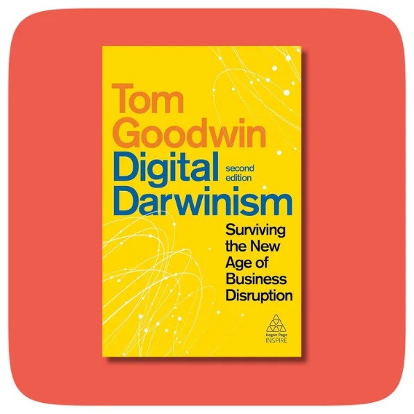 Digital Darwinism Tom Goodwin Speaker — book with PepTalk