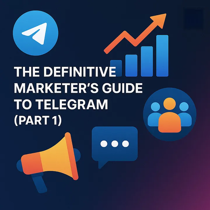 The Marketer's Guide to Telegram (Part 1): From Chat to Conversion