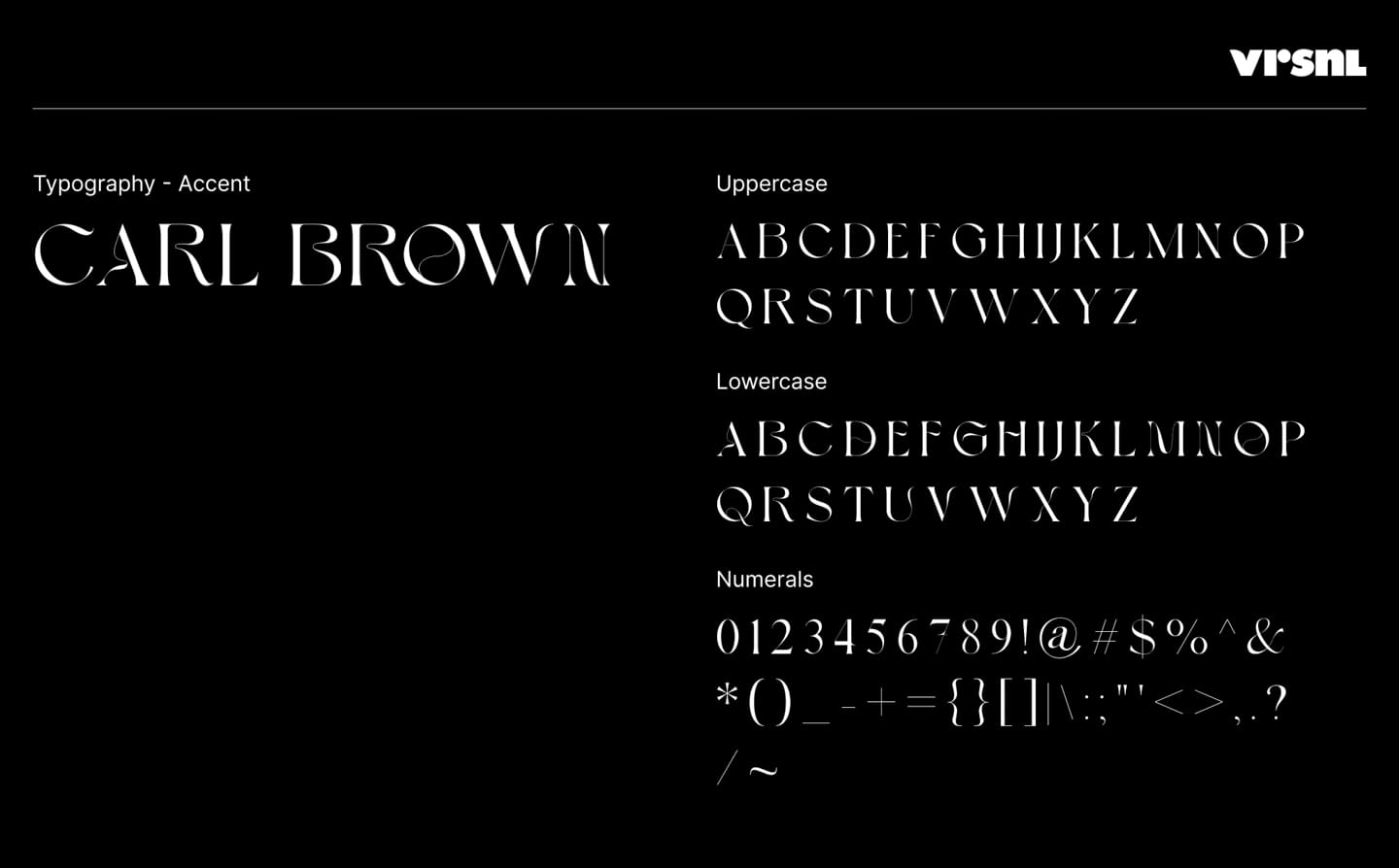 VRSNL brand guidelines slide showing the Carl Brown accent typeface — full uppercase, lowercase, and numeral character set on black, curated by Alex Mera for the VRSNL type system.