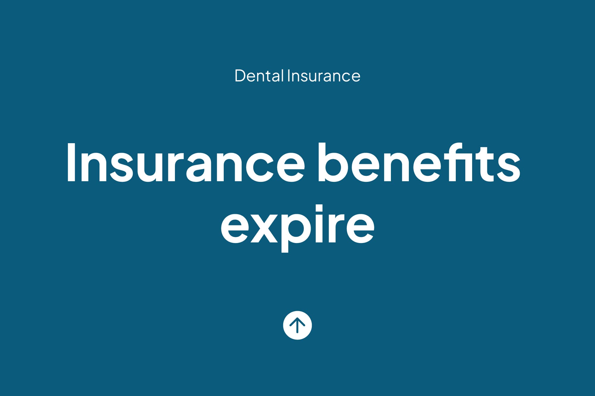 Maximize Your Dental Insurance Benefits Before Year-End