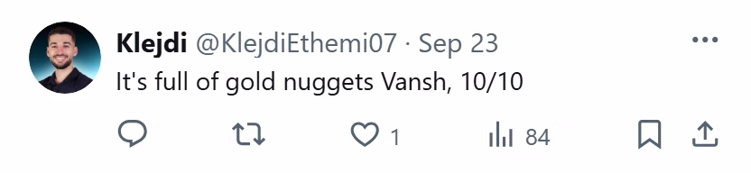 X post from Klejdi: It's full of gold nuggets Vansh, 10/10