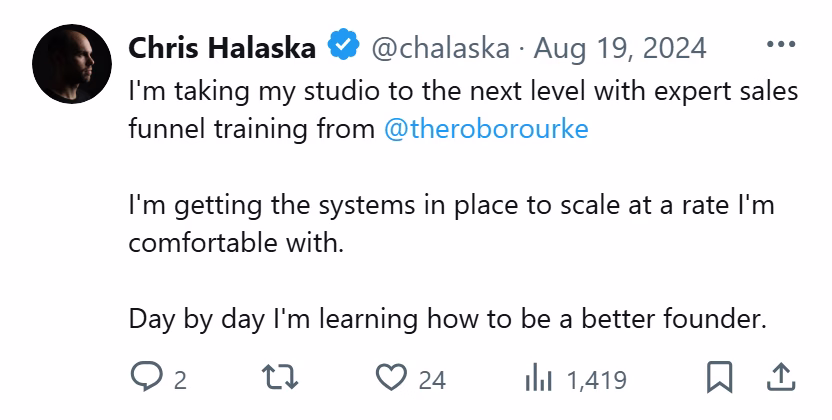 X post from Chris Halaska: I'm taking my studio to the next level with expert sales funnel training from @theroborourke. I'm getting the systems in place to scale at a rate I'm comfortable with.