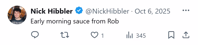 X post from Nick Hibbler: Early morning sauce from Rob