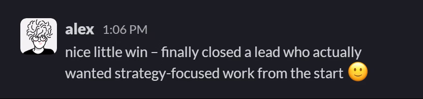 Slack message from Aleksandra Szczurek: nice little win – finally closed a lead who actually wanted strategy-focused work from the start 🙂