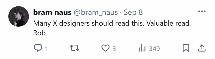 X post from bram naus: Many X designers should read this. Valuable read, Rob.