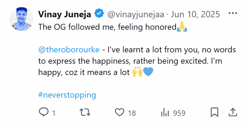 X post from Vinay Juneja: The OG followed me, feeling honored @theroborourke - I've learnt a lot from you