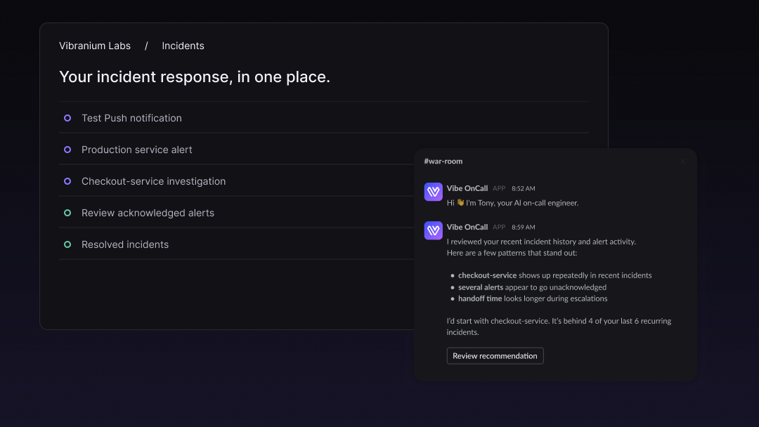 Vibe OnCall incident overview alongside Tony's Slack recommendations about recurring incidents, unacknowledged alerts, and escalation handoffs.