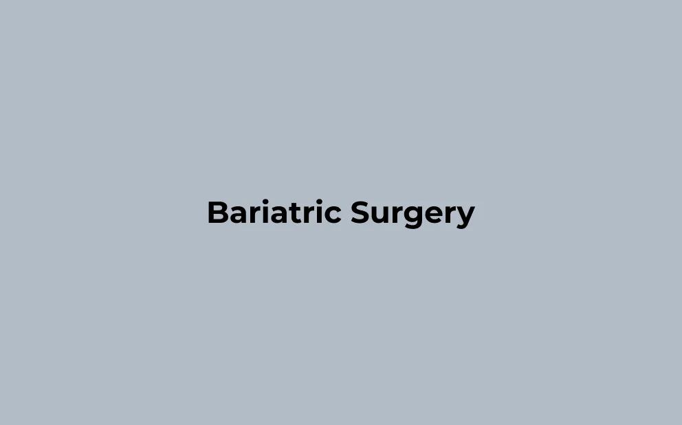 Text reading 'Bariatric Surgery' in bold black letters on a plain gray background.