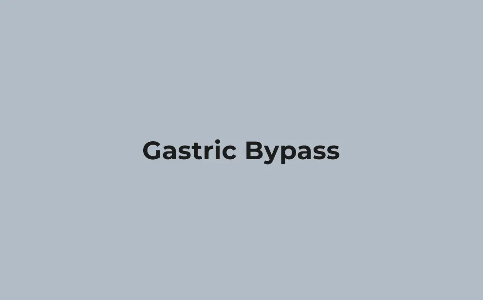 Text reading 'Gastric Bypass' centered on a plain gray background.