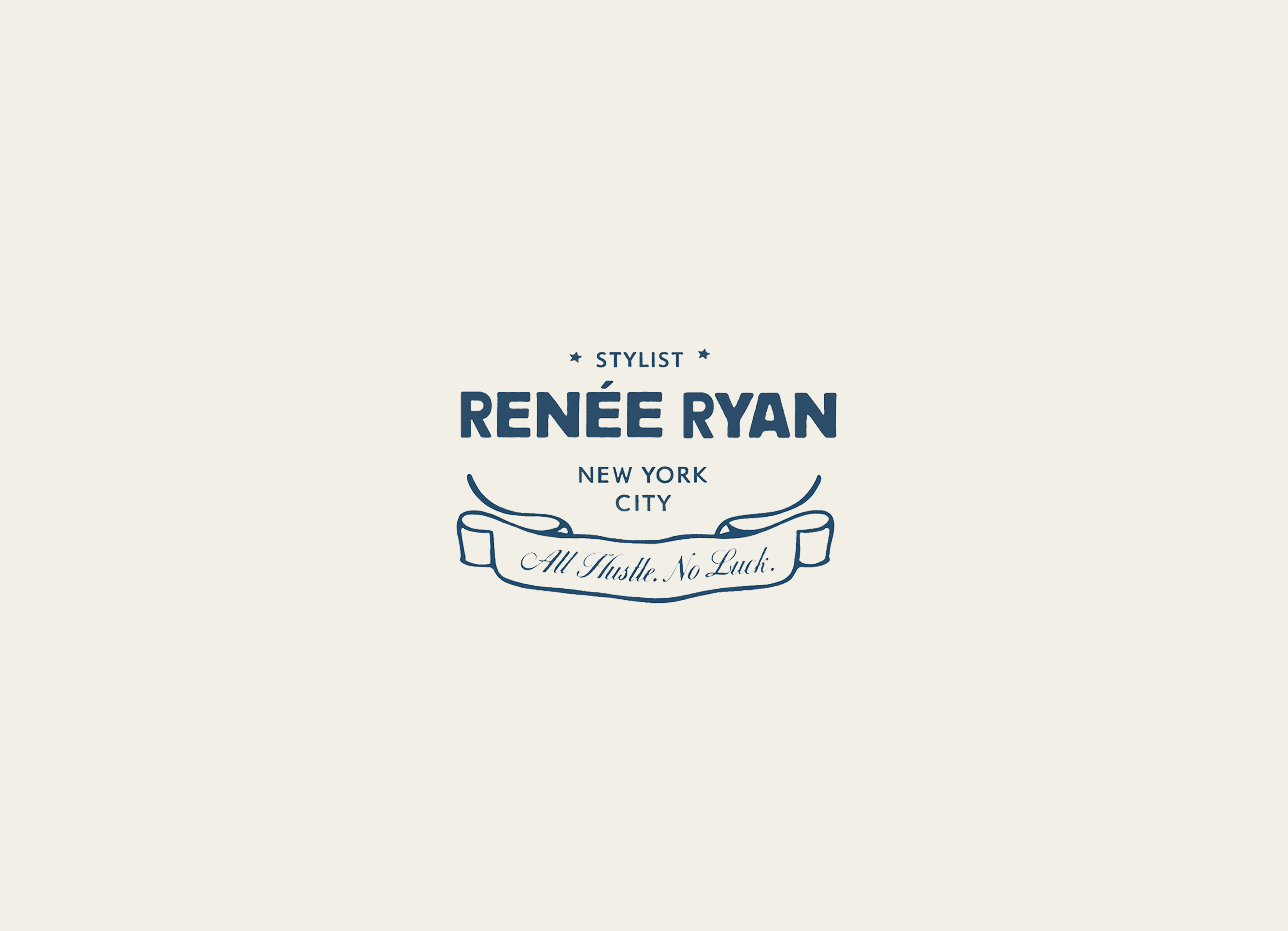 Renée Ryan stylist logo by Now or Never Studio: badge with a ribbon banner reading "All Hustle. No Luck."