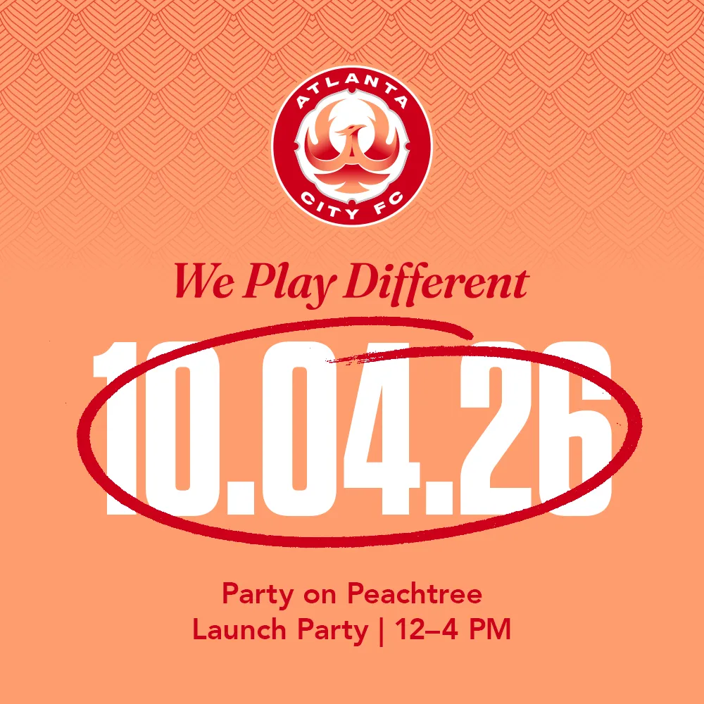 Atlanta City FC launch party invite: We Play Different, 10.04.26. Party on Peachtree Launch Party, 12–4 PM.
