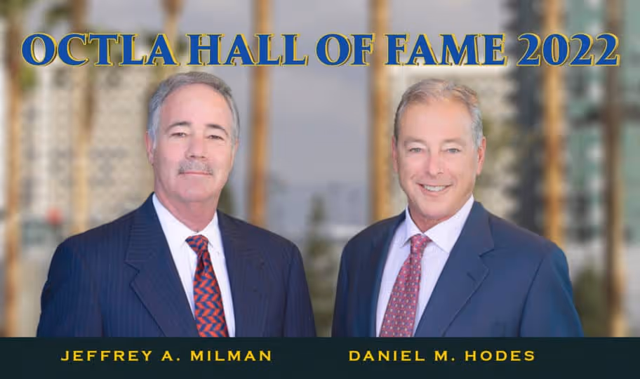 |Hodes Milman Founding Attorneys Inducted to the OCTLA Hall of Fame