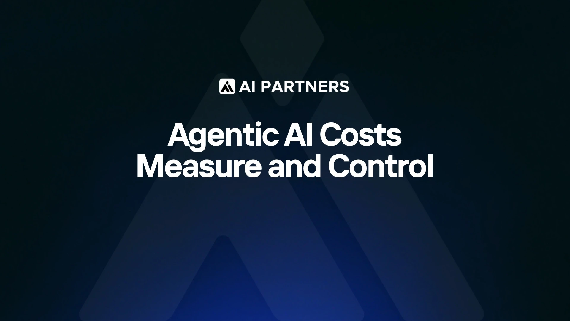 Agentic AI costs: how to measure and control them - AI Partners