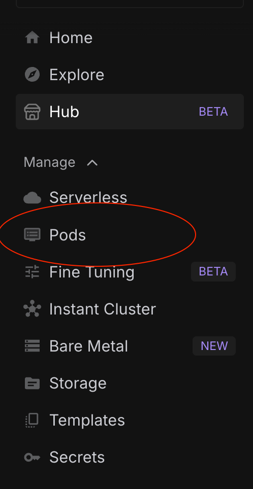 Runpod console sidebar with the Pods menu item circled