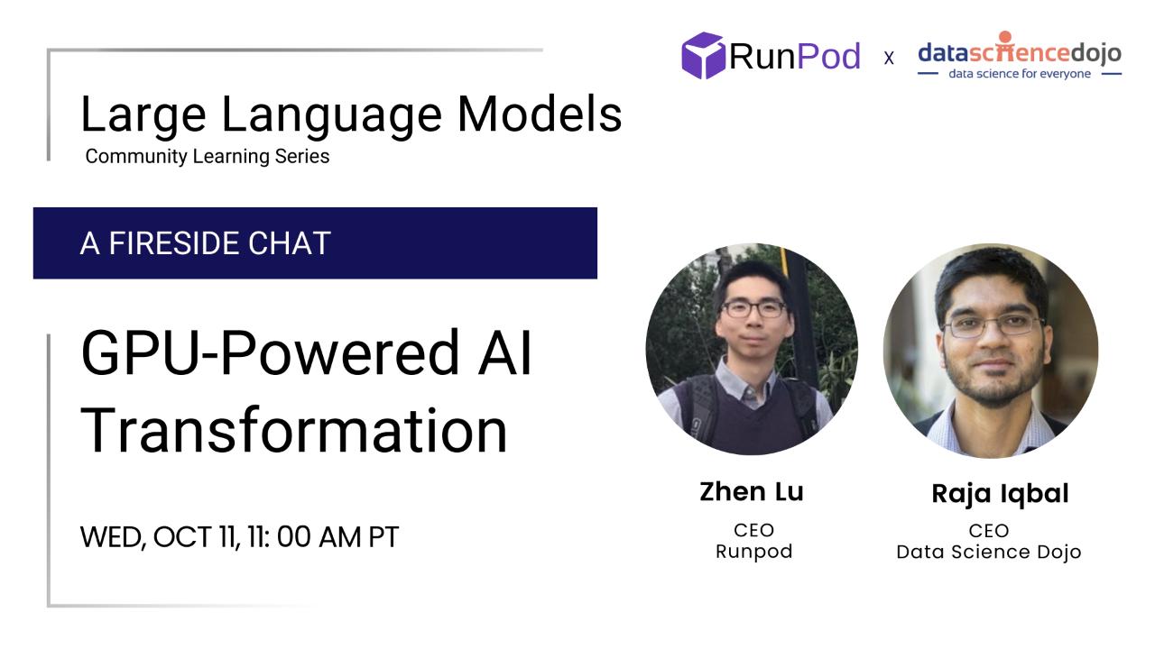 Fireside chat promo graphic with Runpod CEO Zhen Lu and Data Science Dojo CEO Raja Iqbal