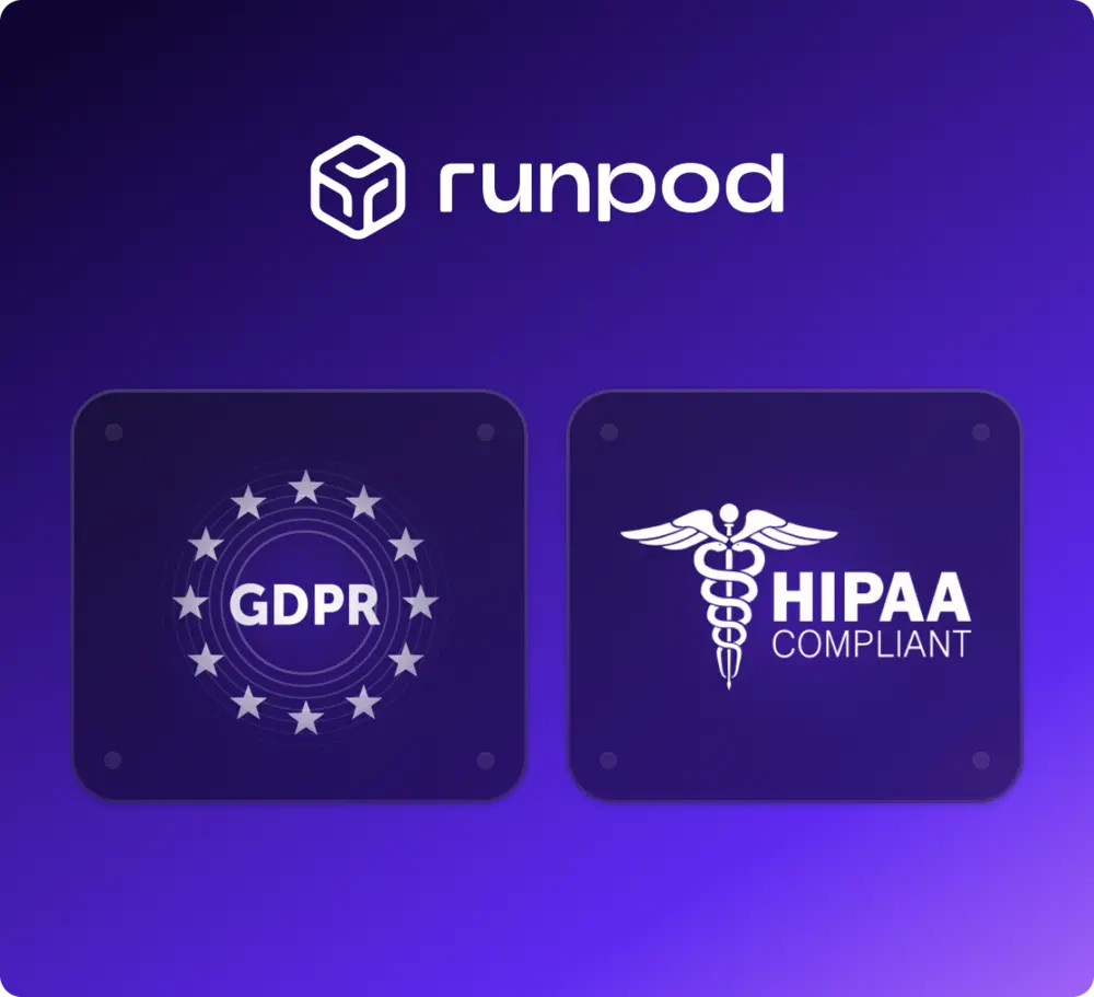 Runpod independently verified as meeting HIPAA and GDPR standards