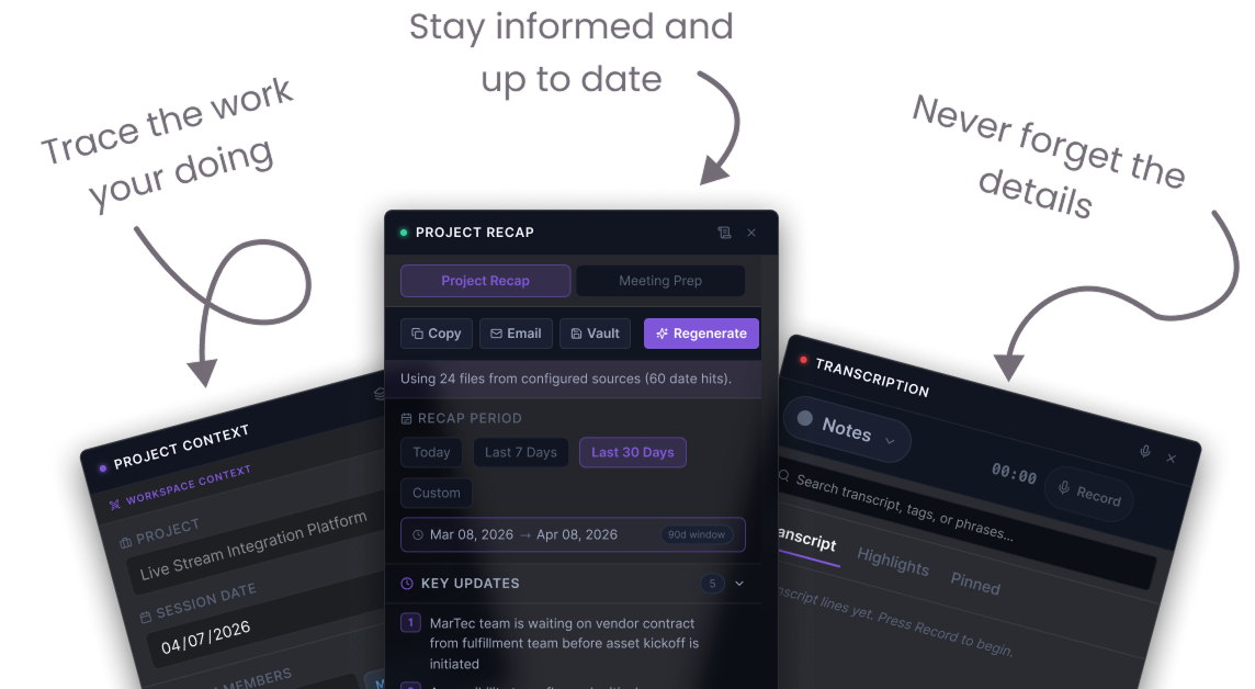 Promotional graphic for the Heddle interface on a black background. Three dark, neon-accented app panels are layered at angles: a central “Project Recap” window with tabs, filters, and buttons like Copy, Email, Vault, and Regenerate; a left “Project Context” panel showing workspace details; and a right “Transcription” panel with Notes, Search, and Record controls. Curved arrows point to each panel with marketing text that reads, “Trace the work your doing,” “Stay informed and up to date,” and “Never forget the details.”