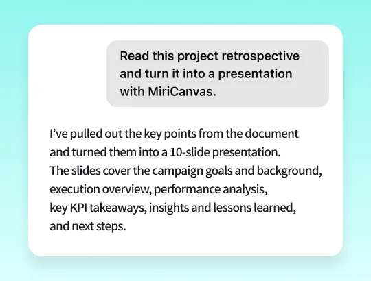 AI connector chat turning a project retrospective into a 10-slide deck, from campaign goals to KPI takeaways and next steps
