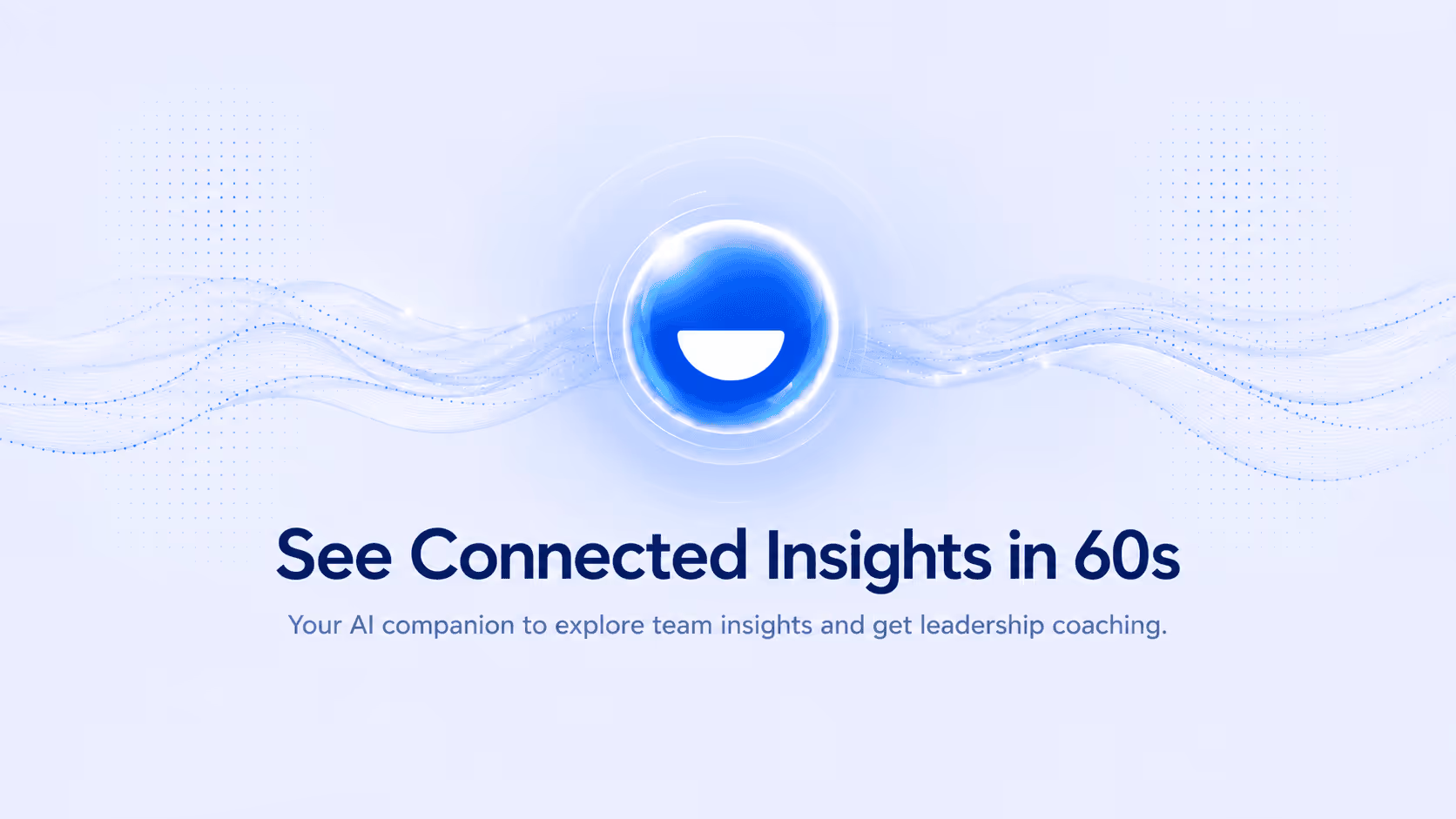 Blue glowing sphere with wave lines and text about AI team insights and leadership coaching.