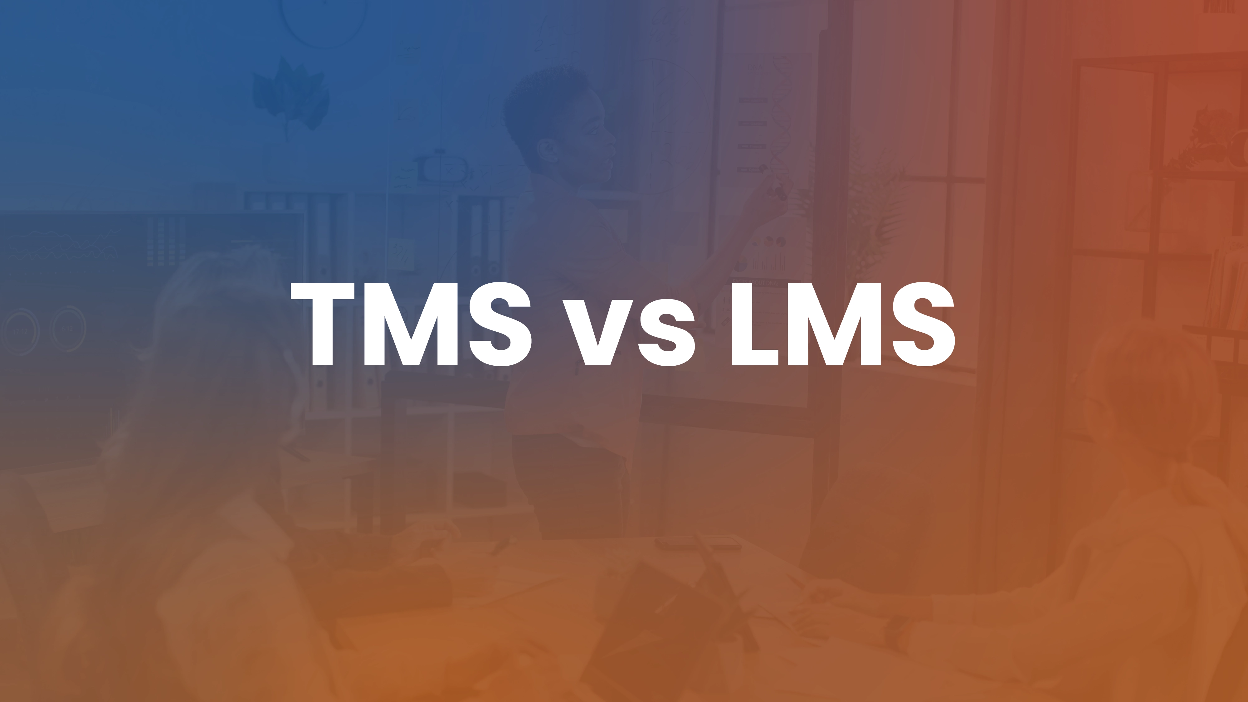 TMS vs LMS