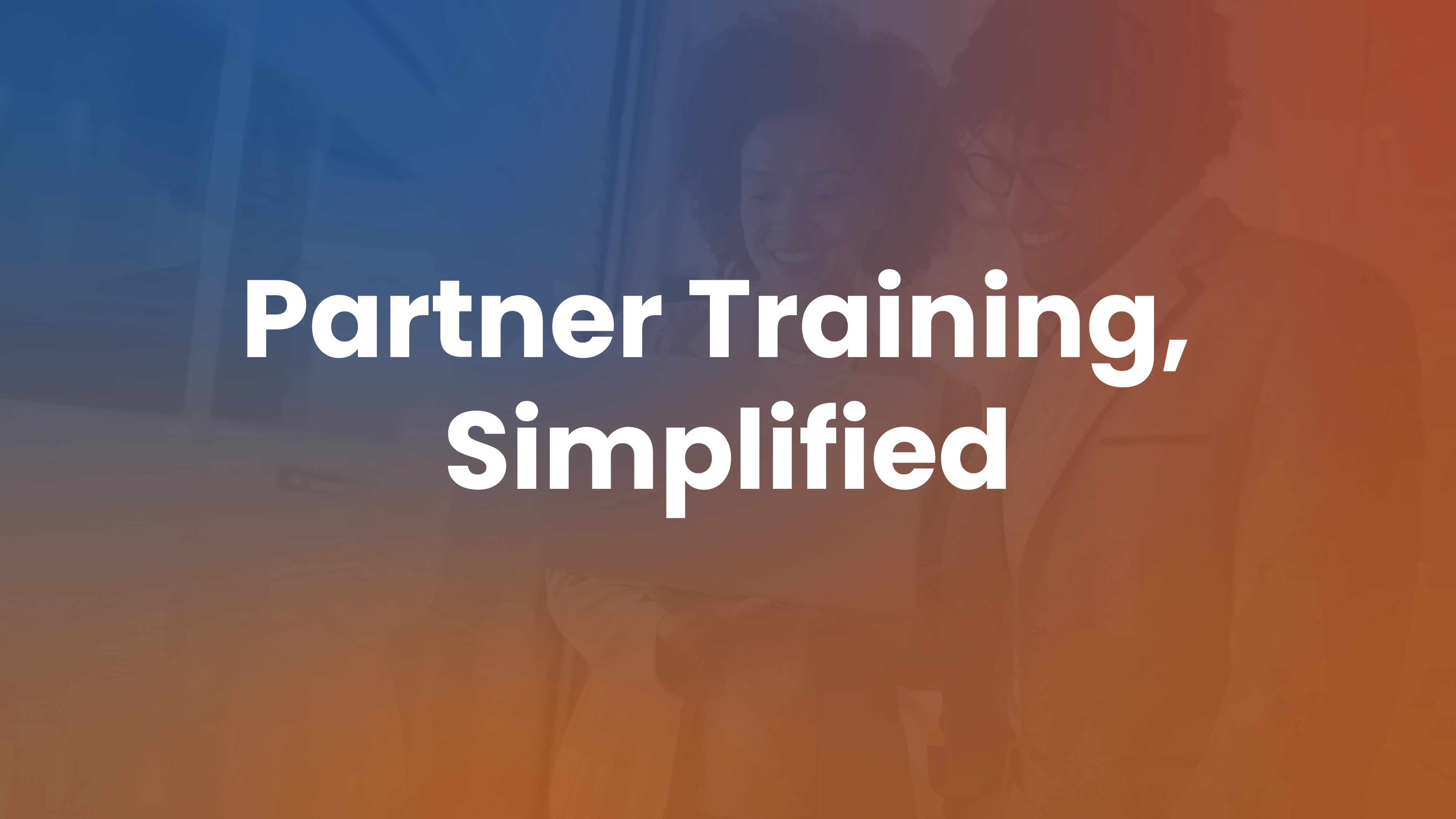 Partner training program and LMS requirements for channel enablement