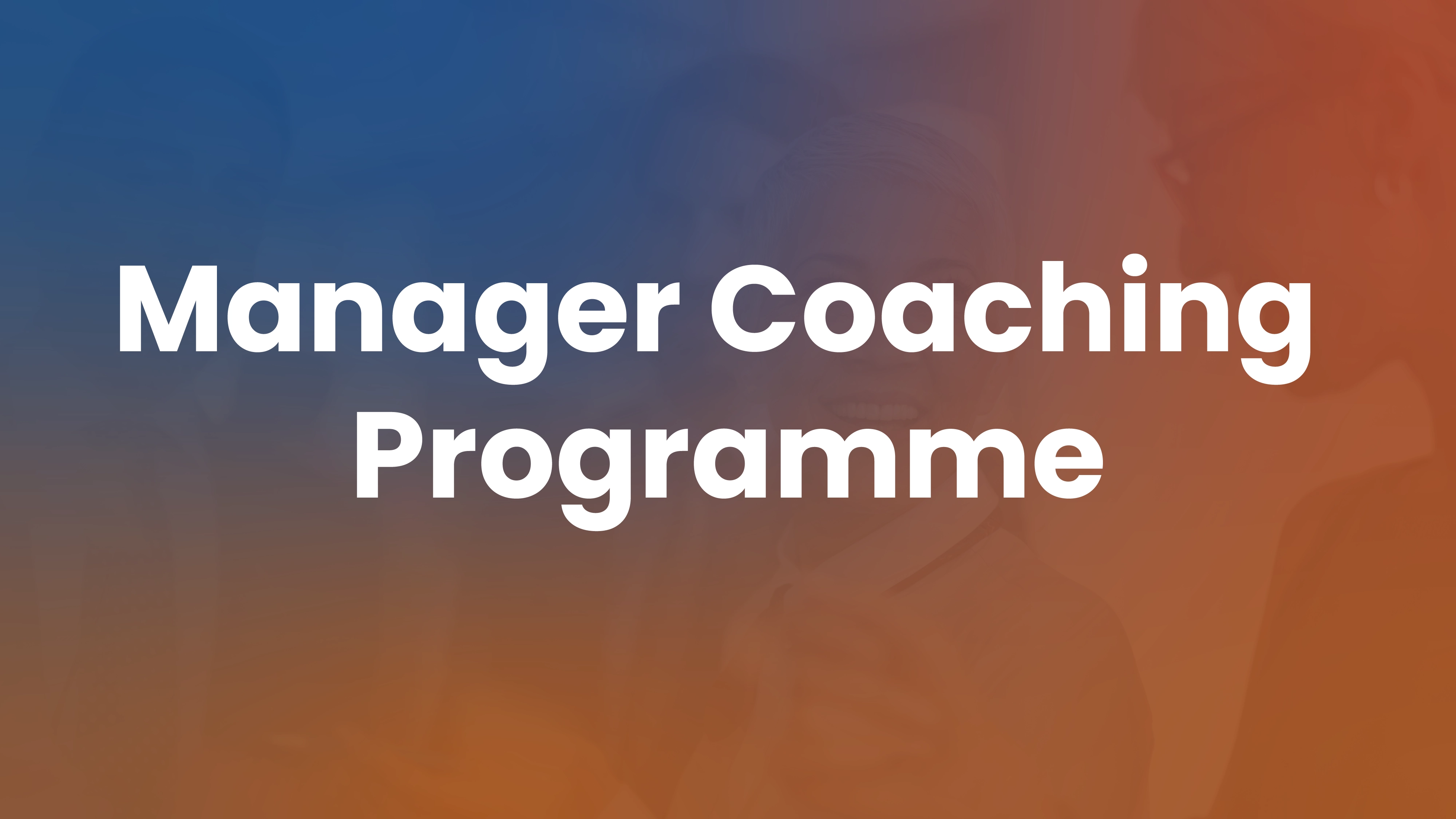 Manager coaching program framework for L&D teams