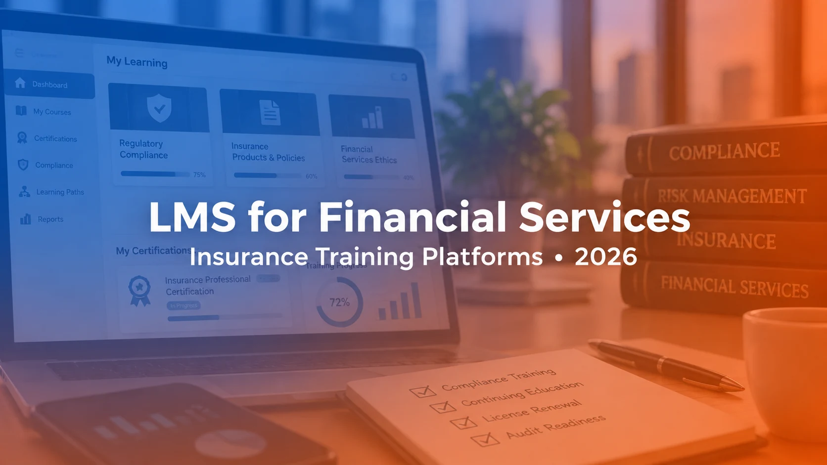 10 Best LMS Platforms for Financial Services & Insurance in 2026