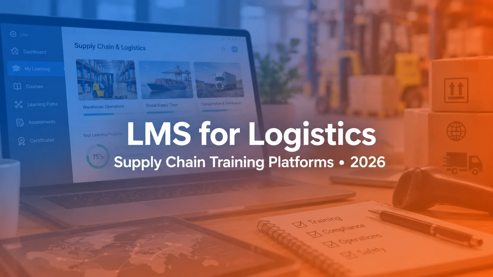 10 Best LMS Platforms for Logistics & Supply Chain Training in 2026