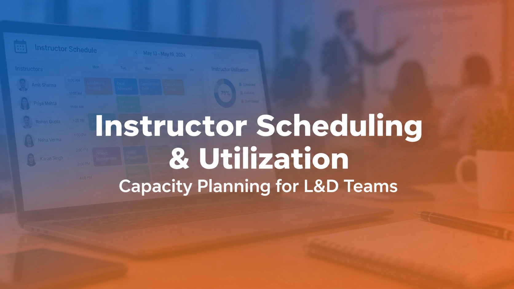 Instructor scheduling and utilization Excel planning guide for L&D teams