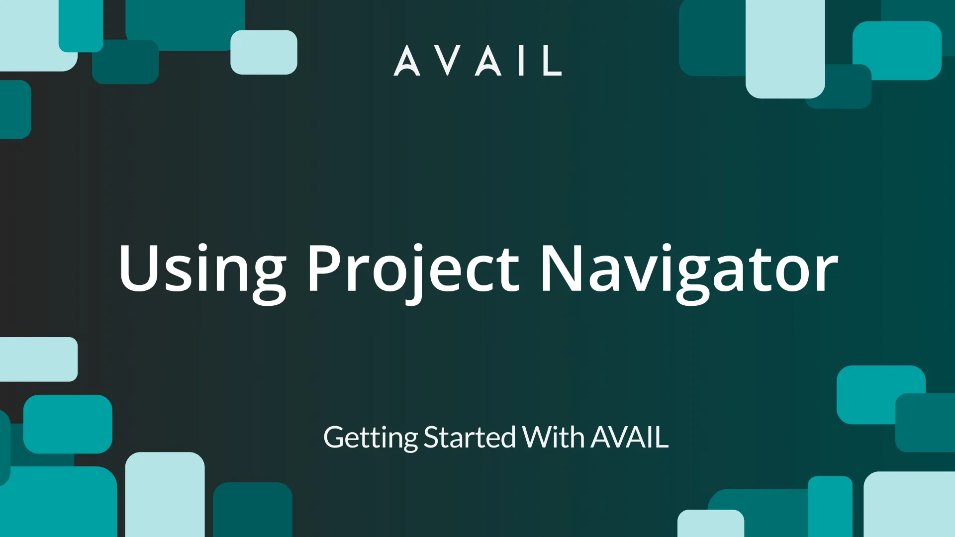 Using Project Navigator, Getting Started With AVAIL
