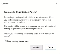 Promote to Organization Palette confirmation message from AVAIL