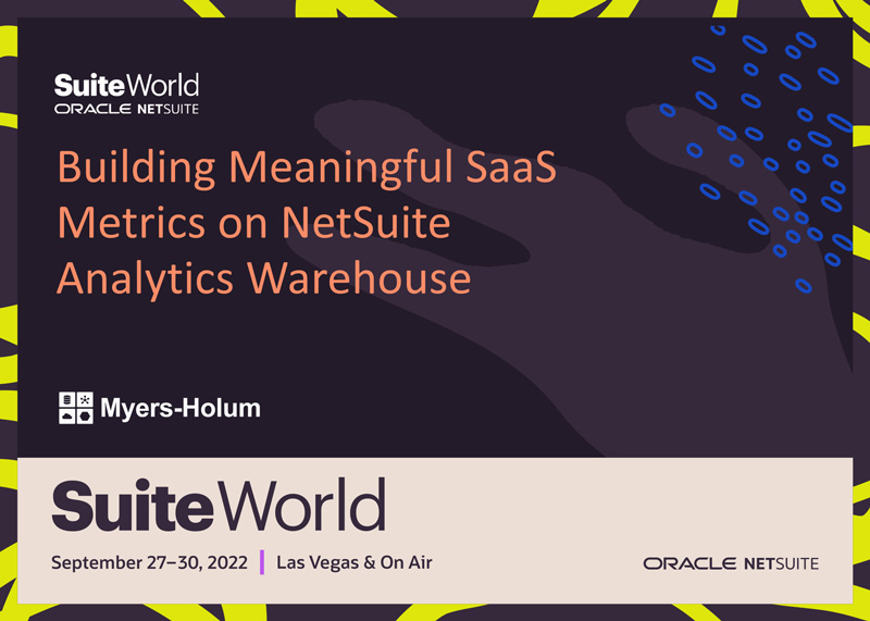 SuiteWorld '22 Building Meaningful SaaS Metrics