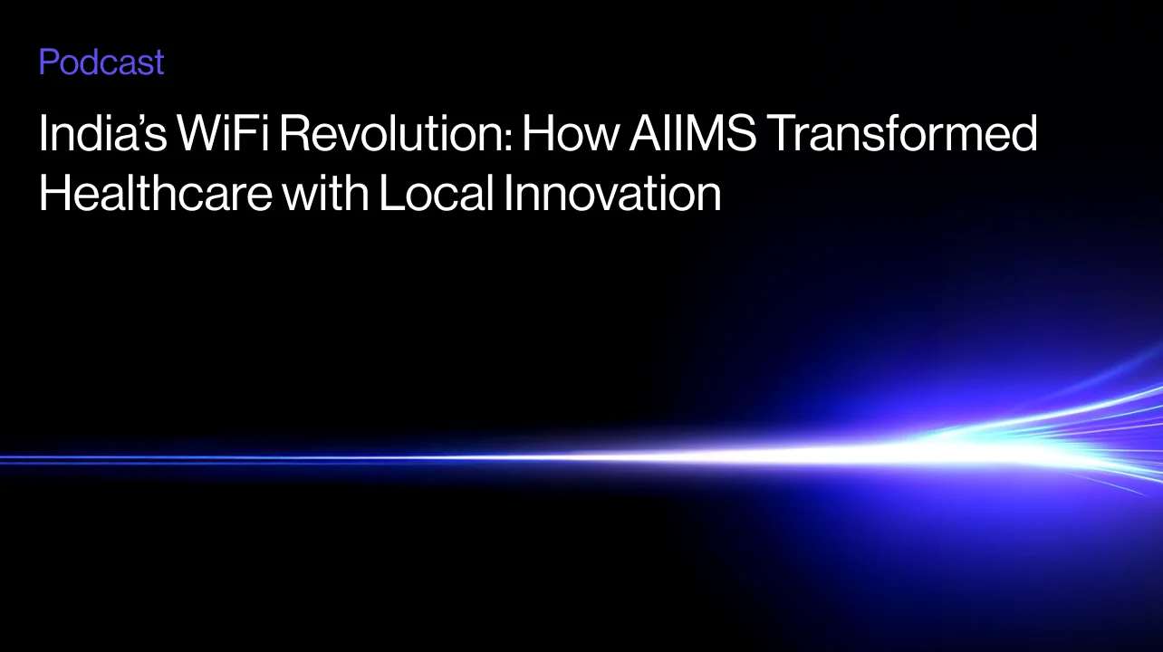 India’s WiFi Revolution: How AIIMS Transformed Healthcare with Local Innovation