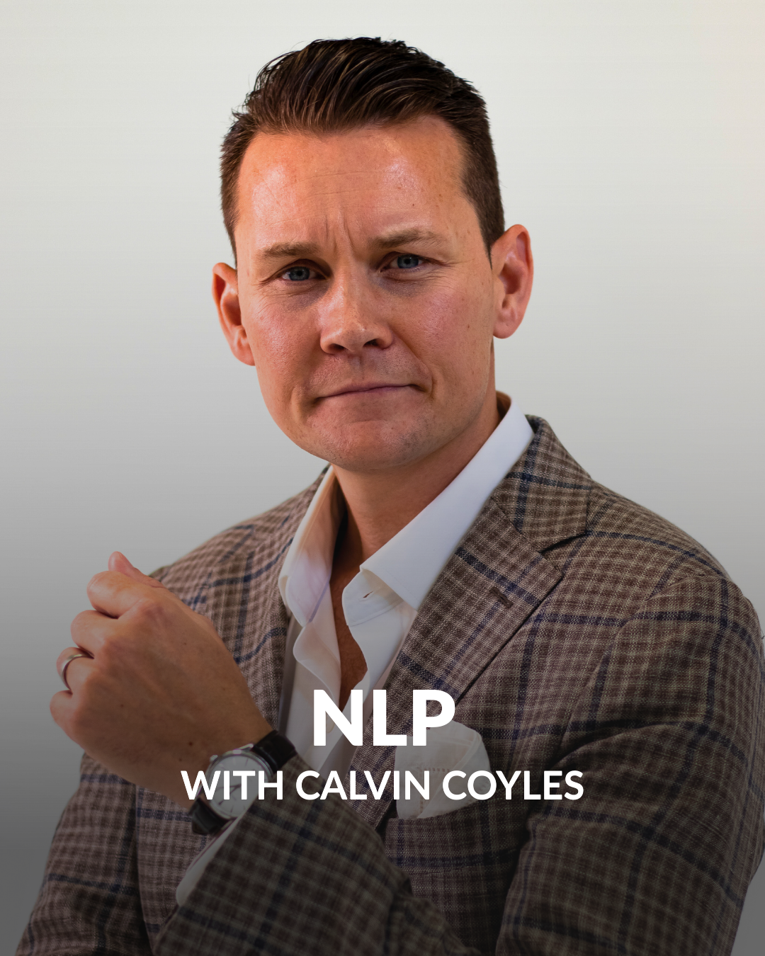 Neurolinguistic Programming with Calvin Coyles