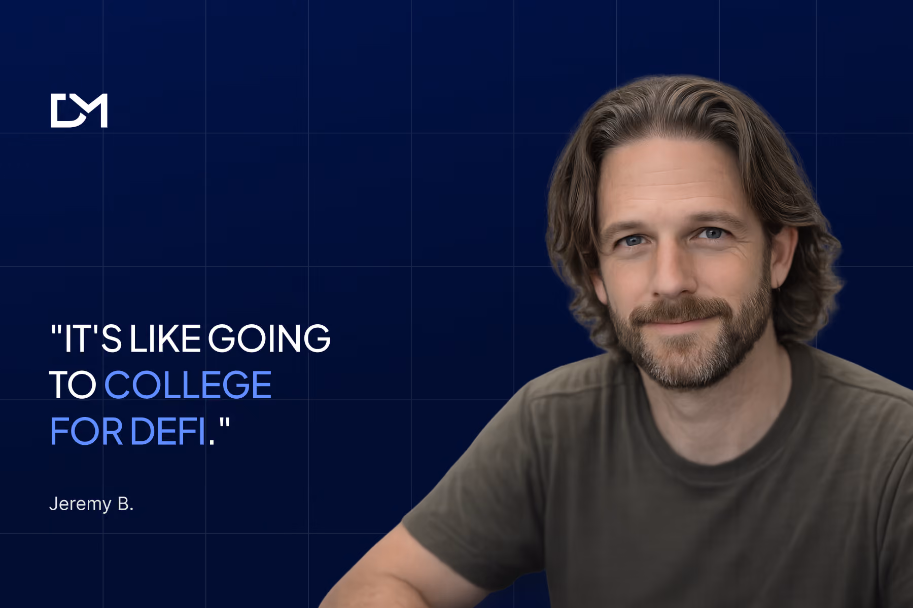 Thumbnail featuring the quote "It's like going to college for DeFi." alongside Jeremy B. with shoulder-length hair and a beard wearing a dark T-shirt against a blue background with Decentralized Masters branding.
