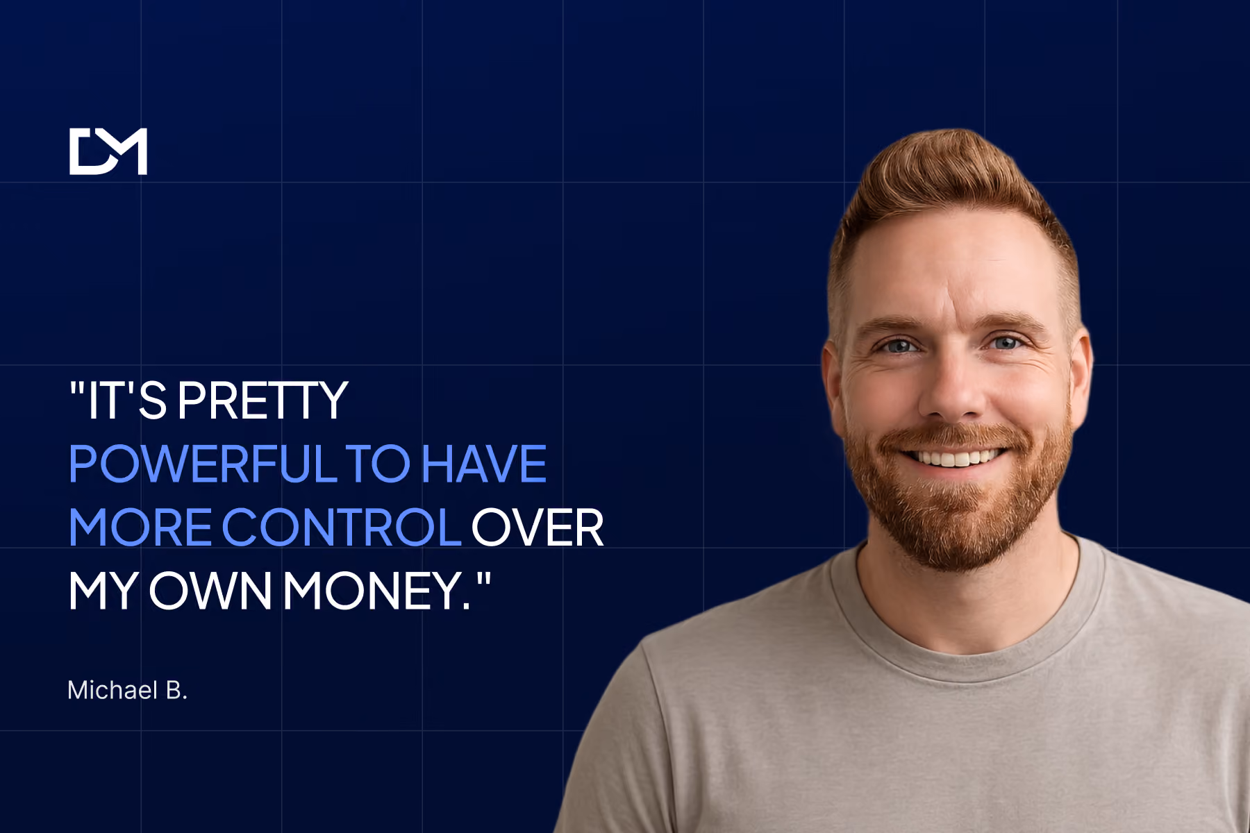 Thumbnail featuring the quote "It's pretty powerful to have more control over my own money." alongside Michael B. smiling with a reddish beard against a blue background with Decentralized Masters branding.