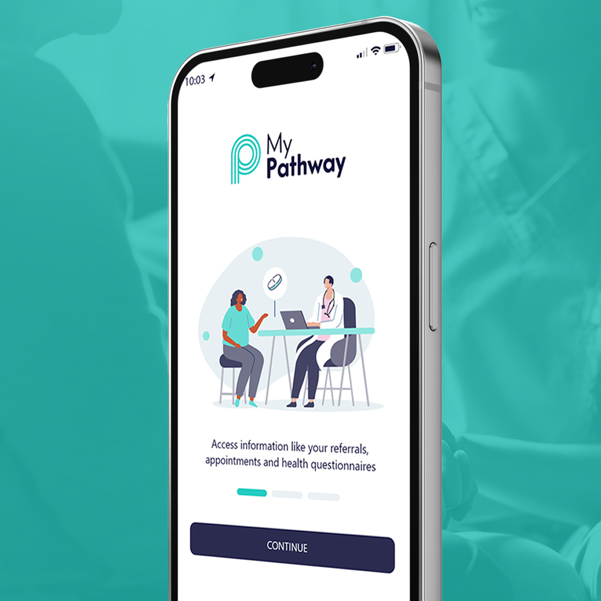 Smartphone screen shows My Pathway app with doctor and patient illustration and continue button.