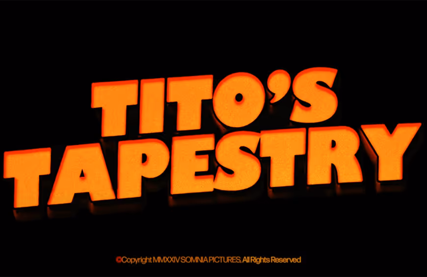 Bold orange text reading 'TITO'S TAPESTRY' on a black background.
