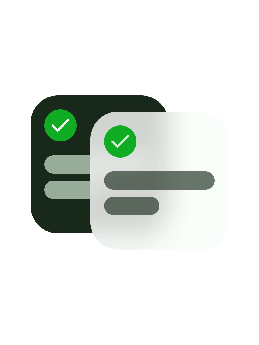 Two overlapping rounded rectangular cards, each with a green checkmark and two horizontal lines representing text.