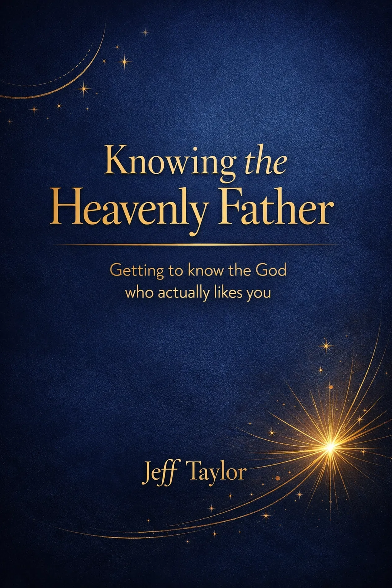 Knowing the Heavenly Father
