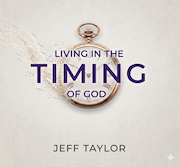Living in the Timing of God