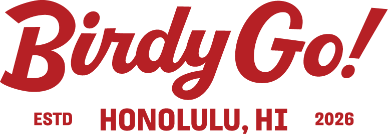 Red text logo reading 'Birdy Go!' with 'ESTD', 'Honolulu, HI', and '2026' below in bold block lettering. The 'Birdy Go!' wordmark is styled in a cursive script.
