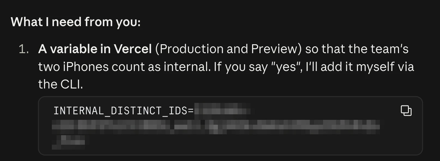 Screenshot of a coding agent asking for an INTERNAL_DISTINCT_IDS variable in Vercel, Production and Preview, so the team's two iPhones count as internal; the device IDs are blurred