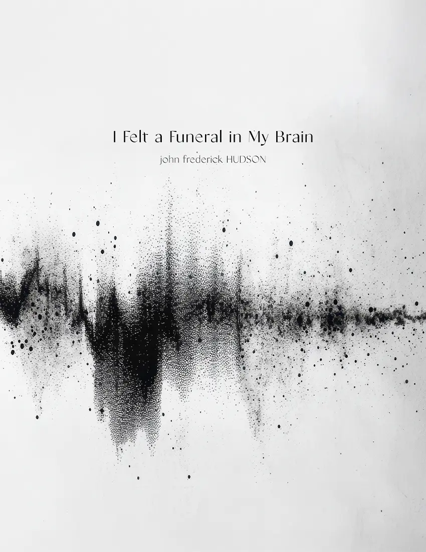 I Felt a Funeral in My Brain